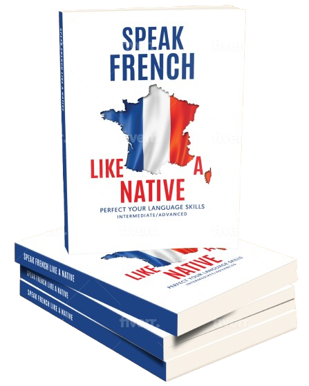 Speak French like a Native