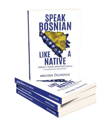 Speak Bosnian like a Native