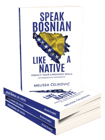 Speak Bosnian like a Native