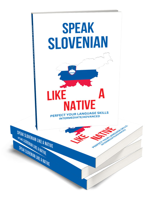 Speak Slovenian like a Native