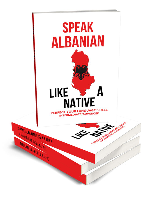 Speak Albanian like a Native